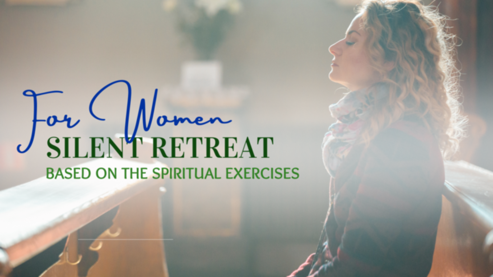 For Women silent retreat